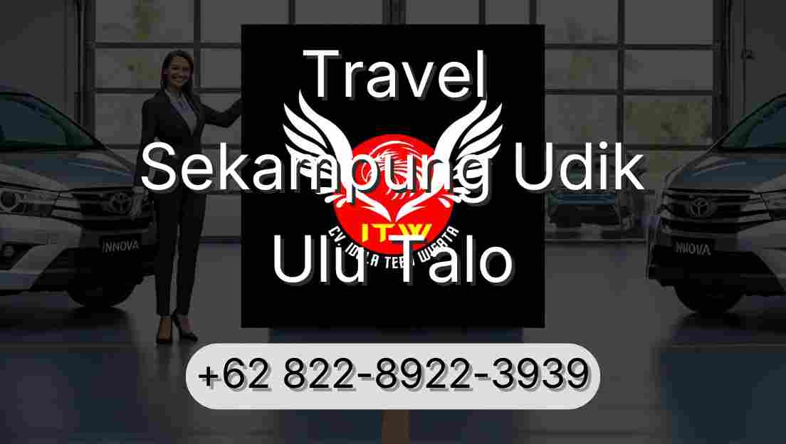 Travel Sekampung Udik Ulu Talo