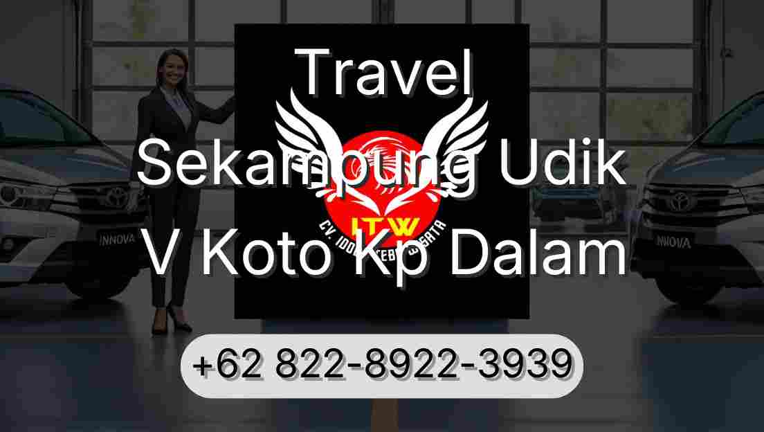 Travel Sekampung Udik V Koto Kp Dalam