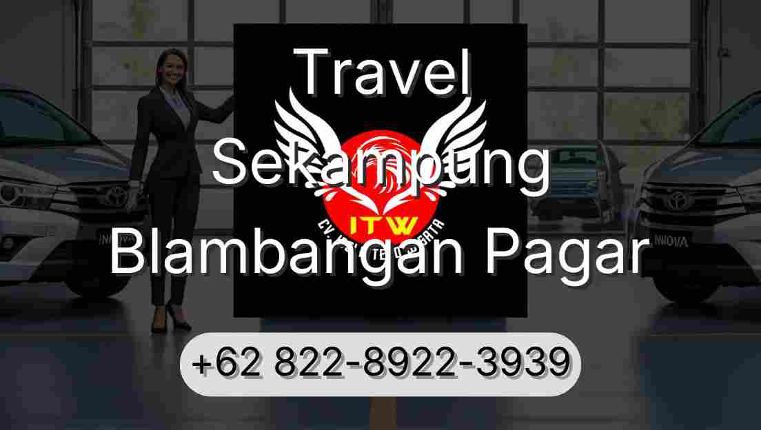 Travel Sekampung Blambangan Pagar