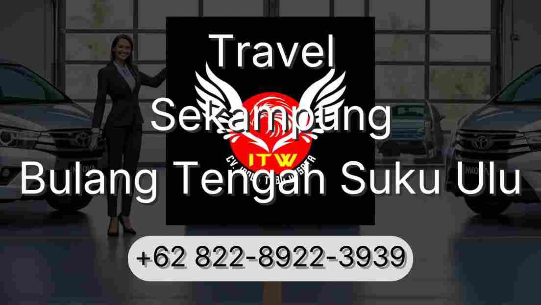 Travel Sekampung Bulang Tengah Suku Ulu