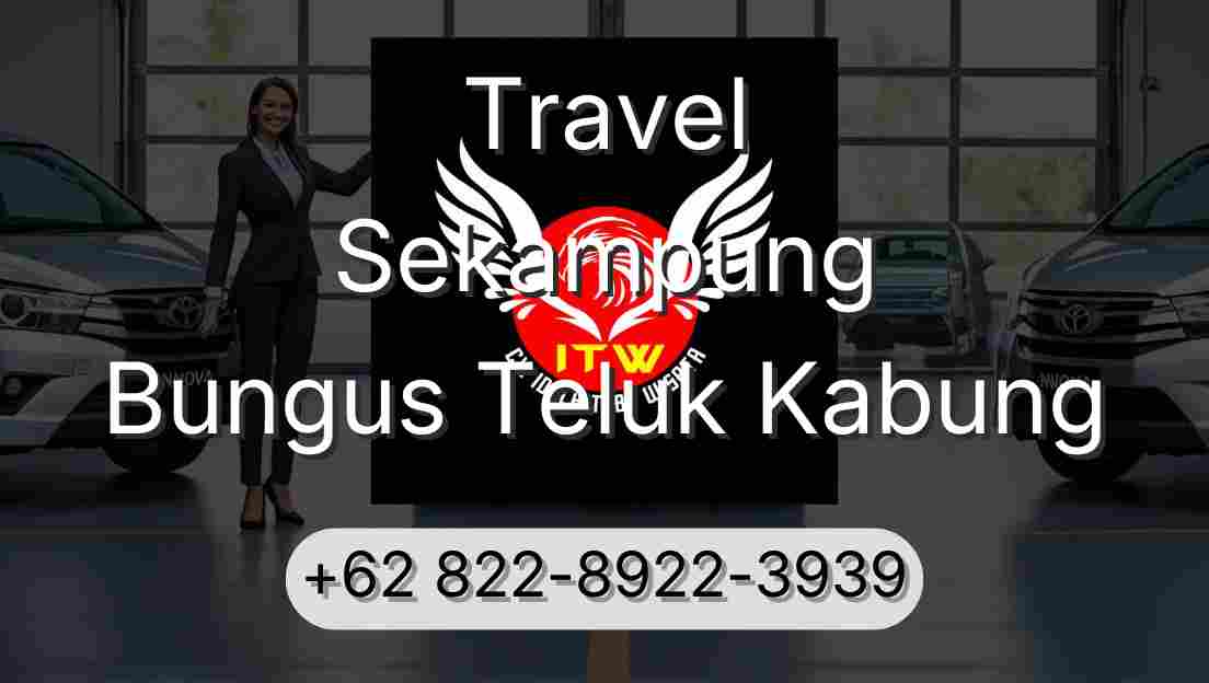 Travel Sekampung Bungus Teluk Kabung