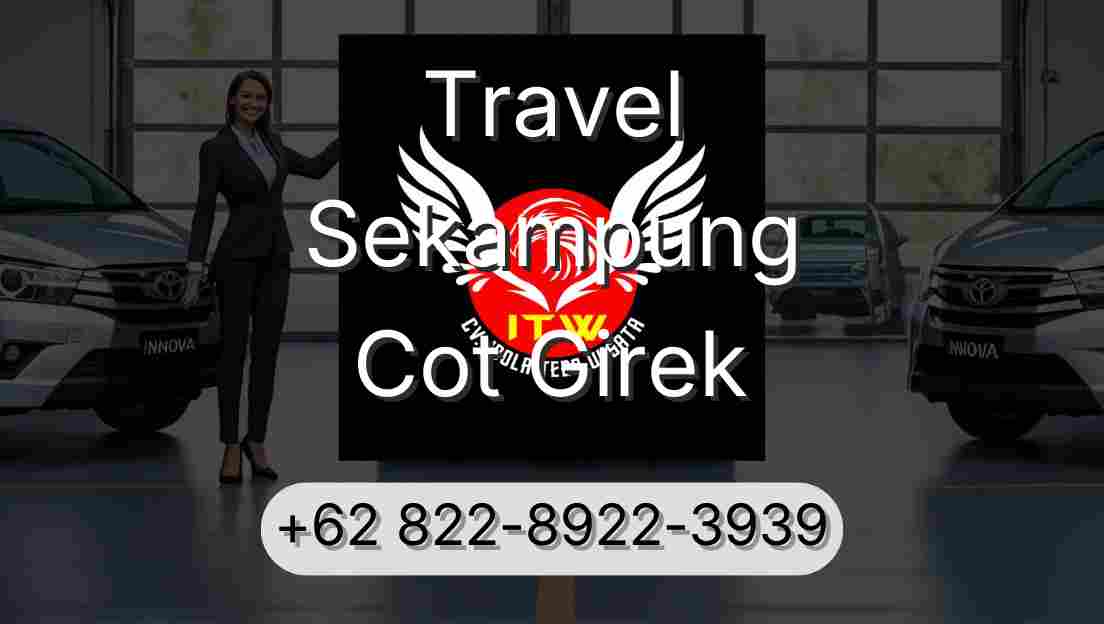 Travel Sekampung Cot Girek