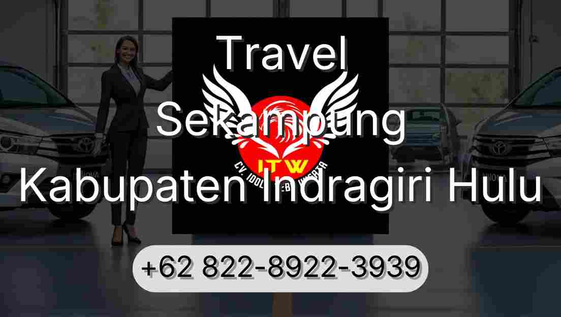 Travel Sekampung Kabupaten Indragiri Hulu