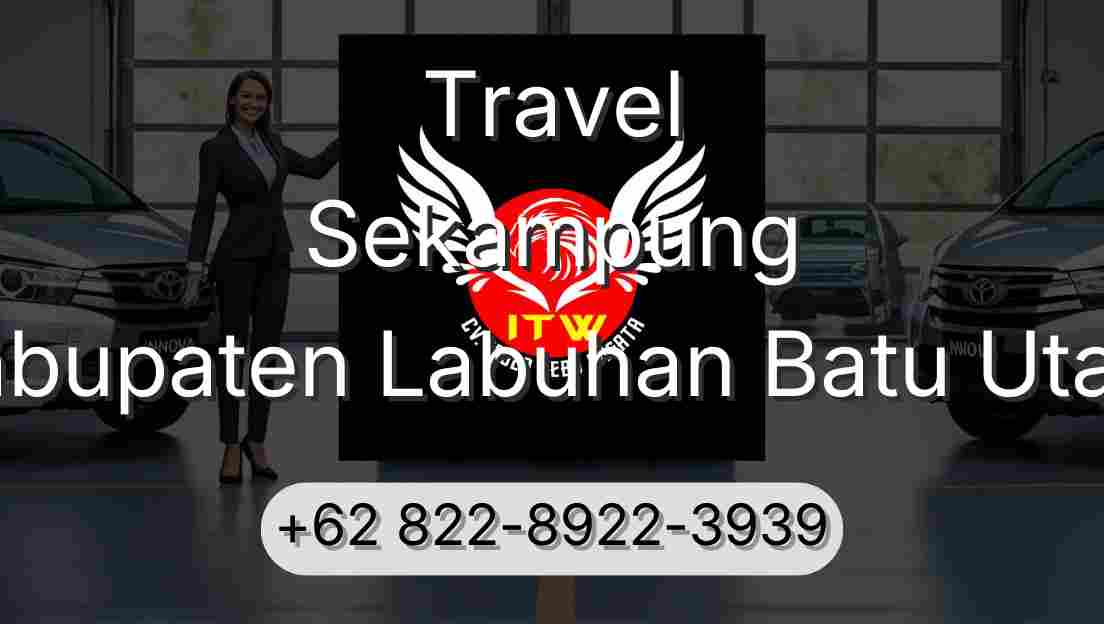 Travel Sekampung Kabupaten Labuhan Batu Utara