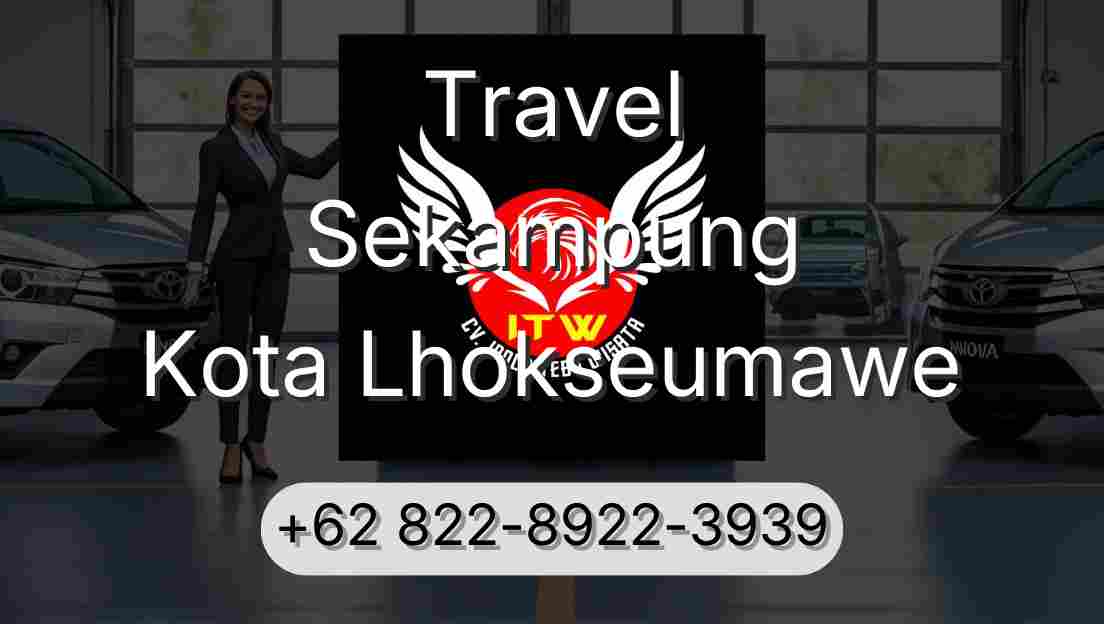 Travel Sekampung Kota Lhokseumawe