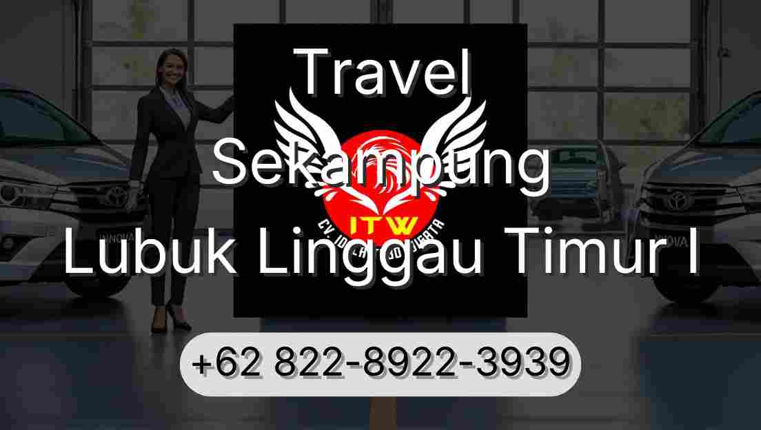 Travel Sekampung Lubuk Linggau Timur I