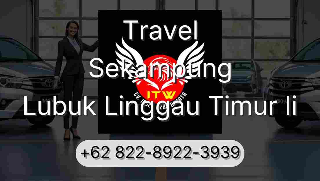 Travel Sekampung Lubuk Linggau Timur Ii