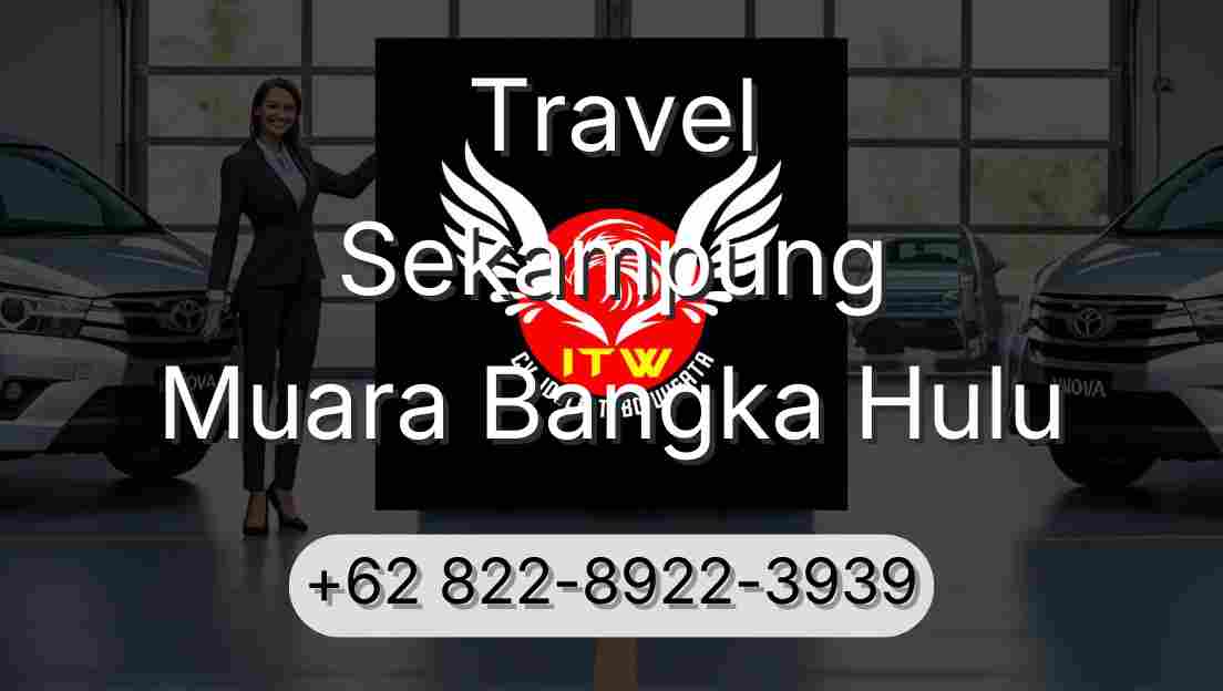 Travel Sekampung Muara Bangka Hulu