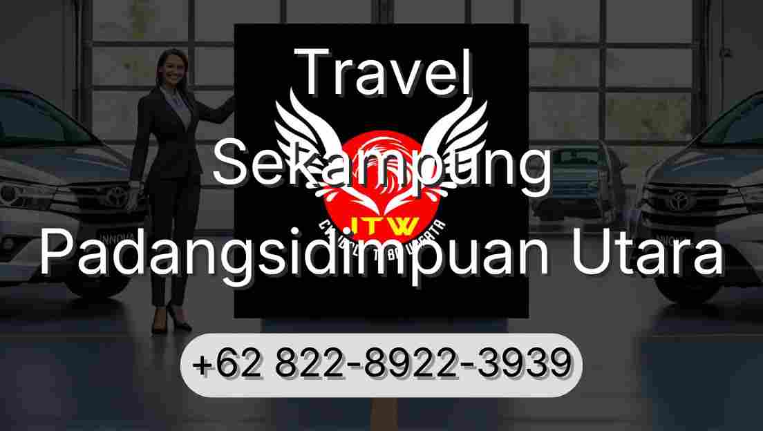 Travel Sekampung Padangsidimpuan Utara