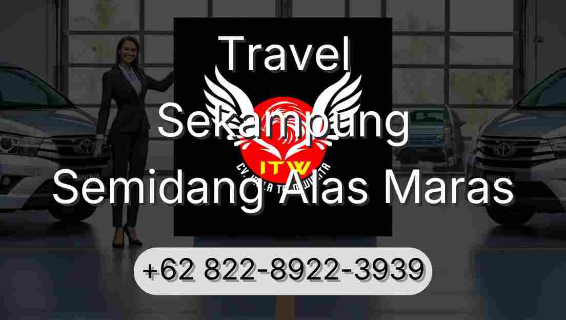 Travel Sekampung Semidang Alas Maras