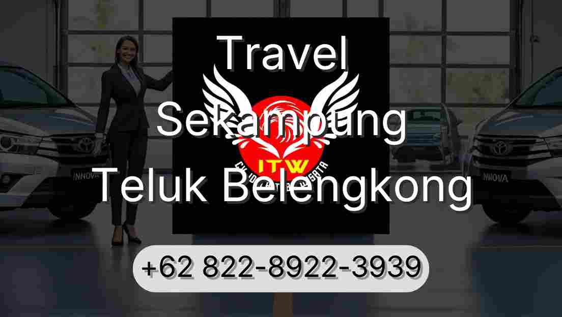 Travel Sekampung Teluk Belengkong