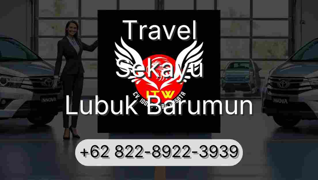 Travel Sekayu Lubuk Barumun