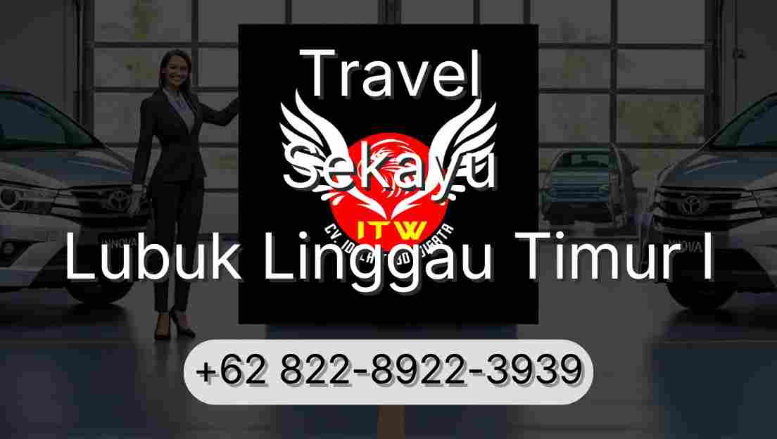 Travel Sekayu Lubuk Linggau Timur I