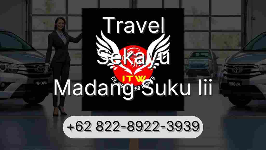 Travel Sekayu Madang Suku Iii