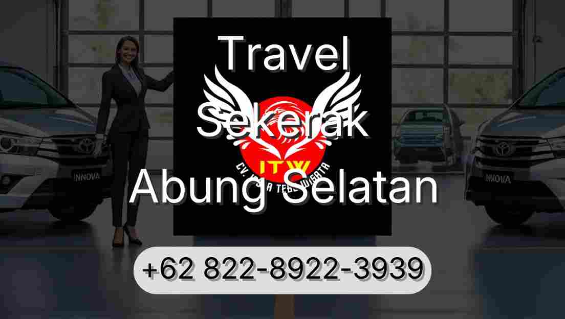 Travel Sekerak Abung Selatan