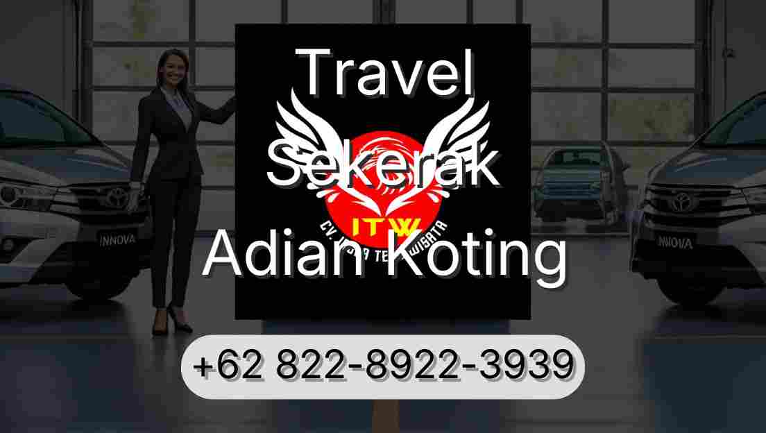 Travel Sekerak Adian Koting