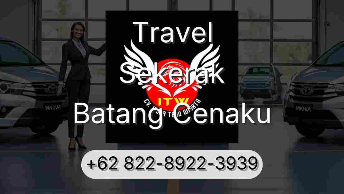 Travel Sekerak Batang Cenaku