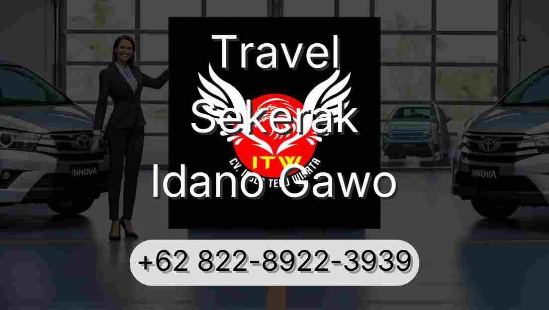 Travel Sekerak Idano Gawo