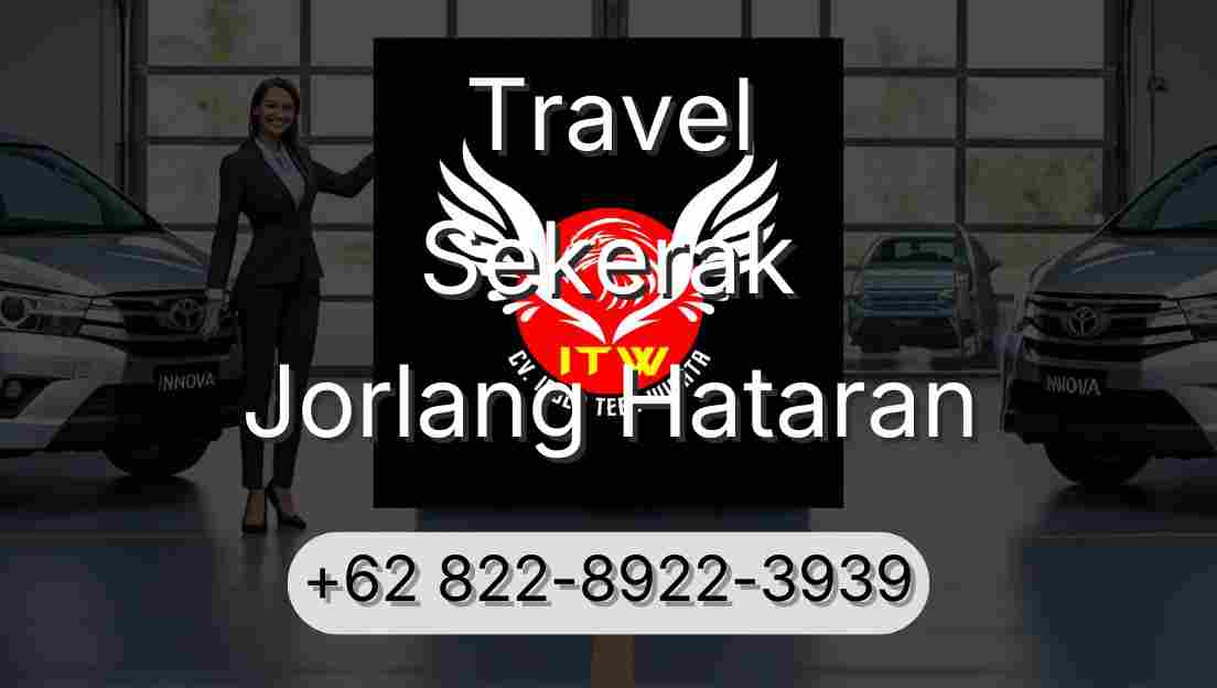 Travel Sekerak Jorlang Hataran