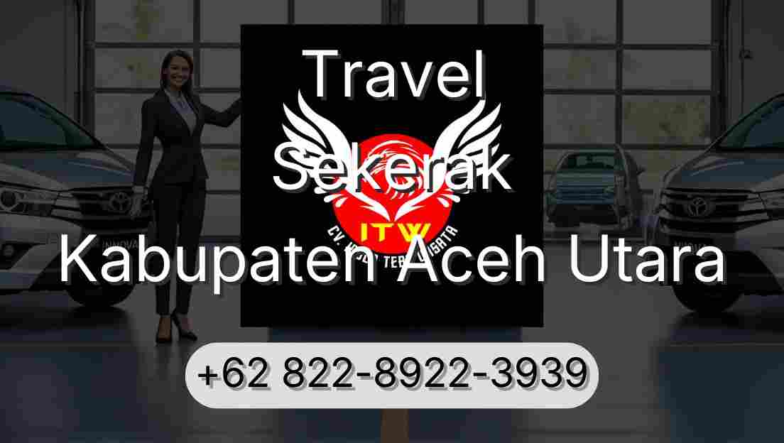 Travel Sekerak Kabupaten Aceh Utara