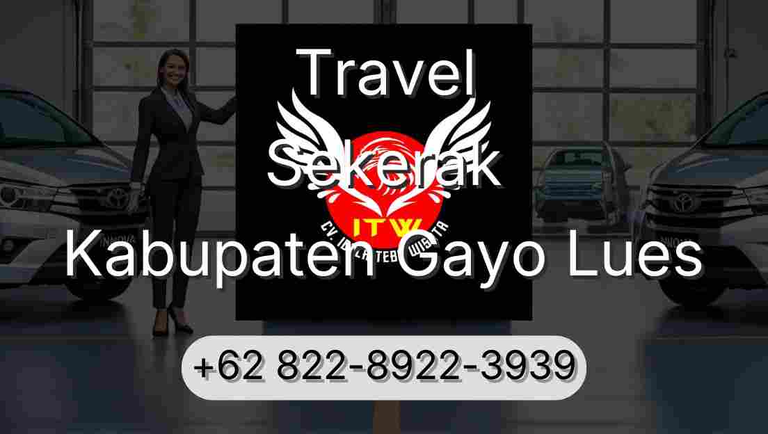 Travel Sekerak Kabupaten Gayo Lues