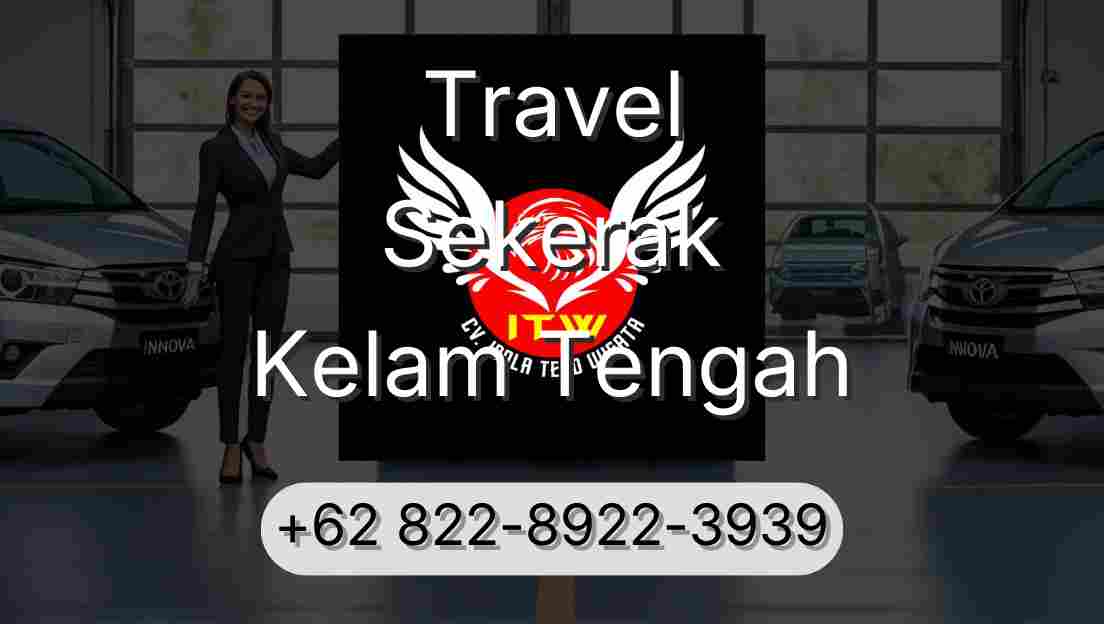 Travel Sekerak Kelam Tengah