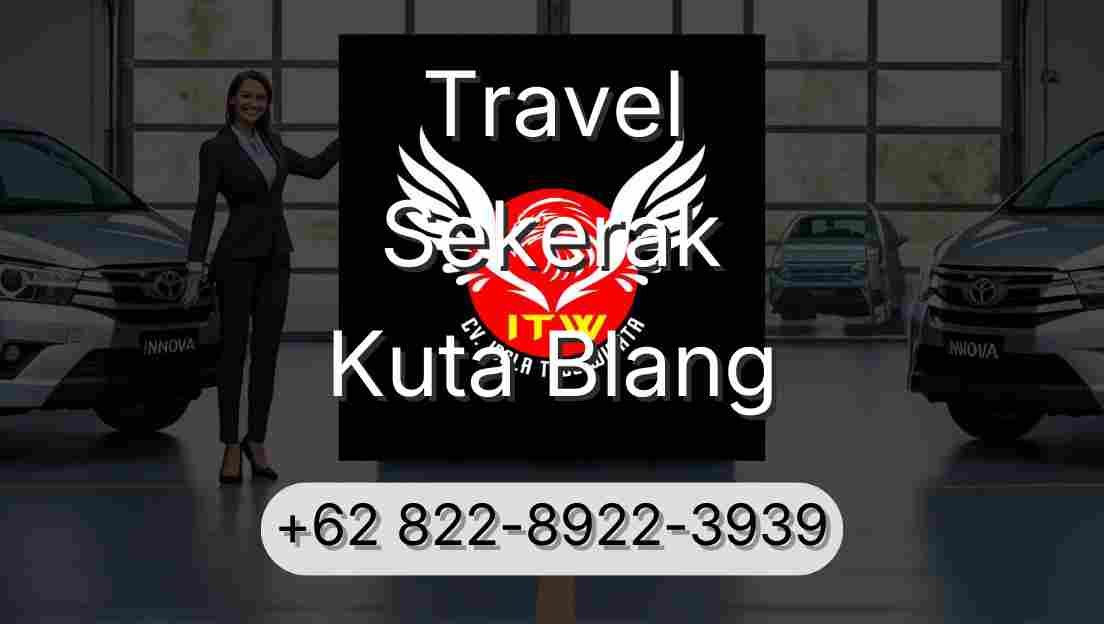 Travel Sekerak Kuta Blang