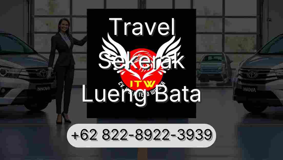 Travel Sekerak Lueng Bata