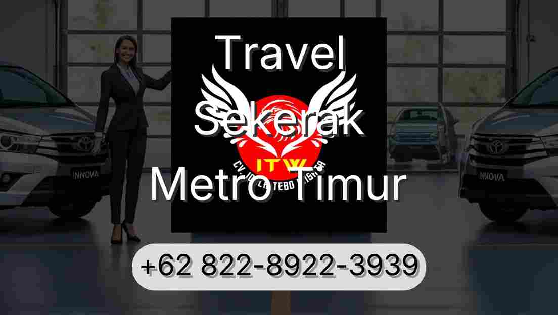 Travel Sekerak Metro Timur