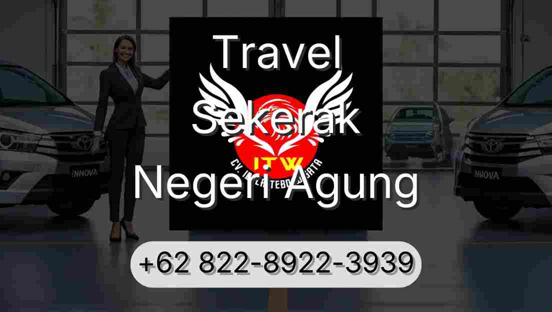 Travel Sekerak Negeri Agung