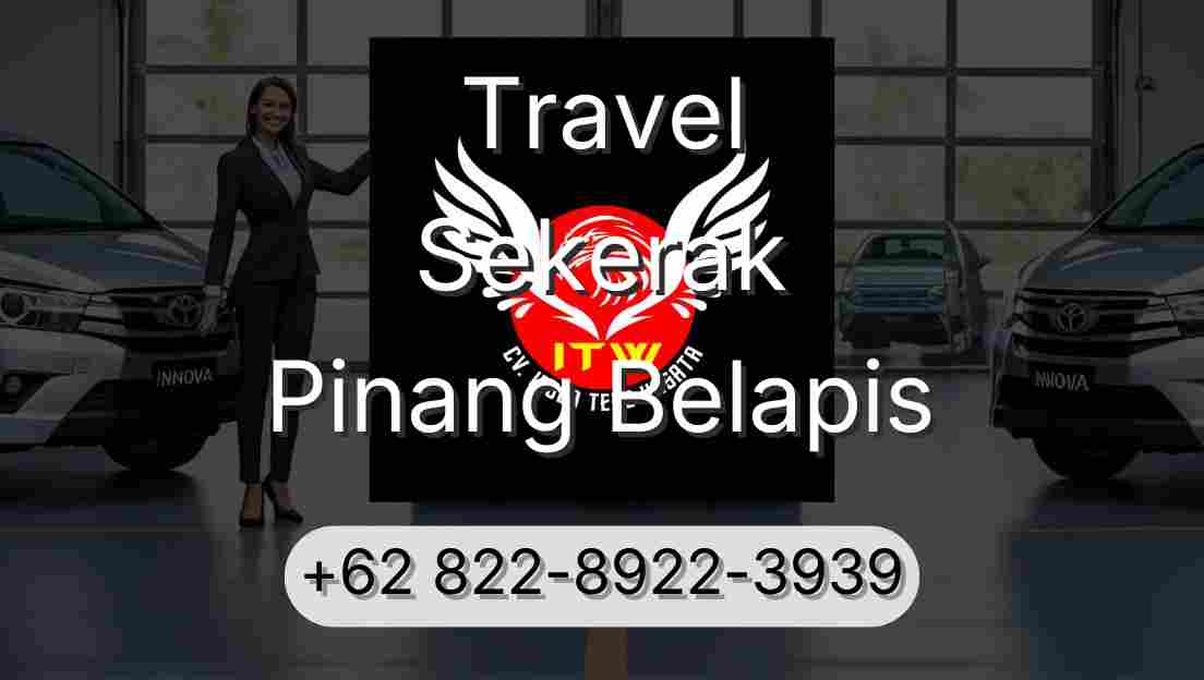 Travel Sekerak Pinang Belapis
