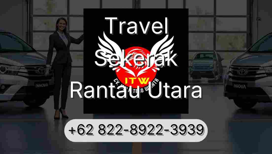 Travel Sekerak Rantau Utara