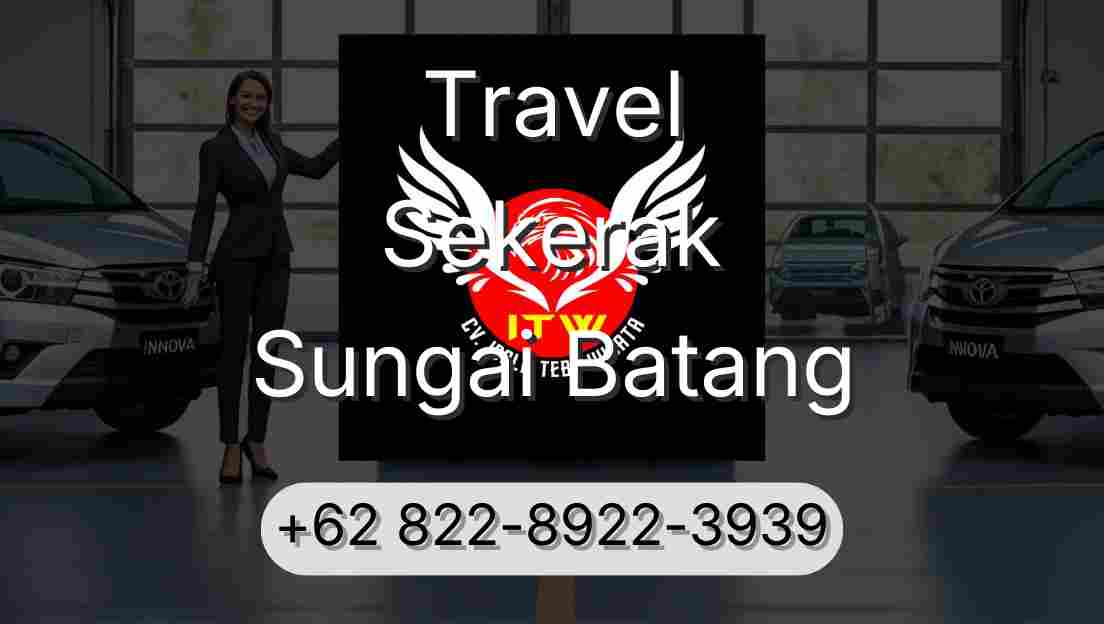 Travel Sekerak Sungai Batang