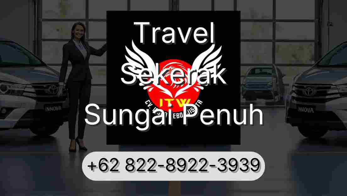 Travel Sekerak Sungai Penuh