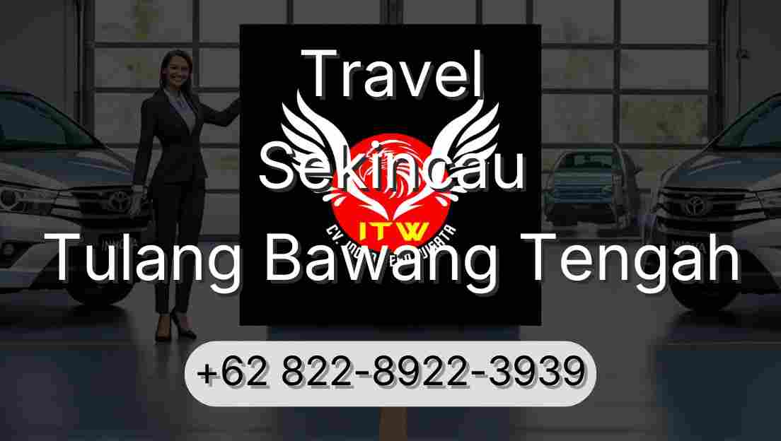 Travel Sekincau Tulang Bawang Tengah
