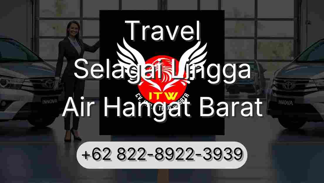 Travel Selagai Lingga Air Hangat Barat