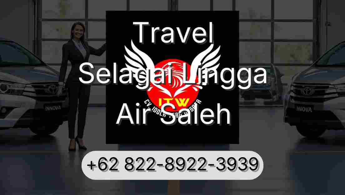 Travel Selagai Lingga Air Saleh