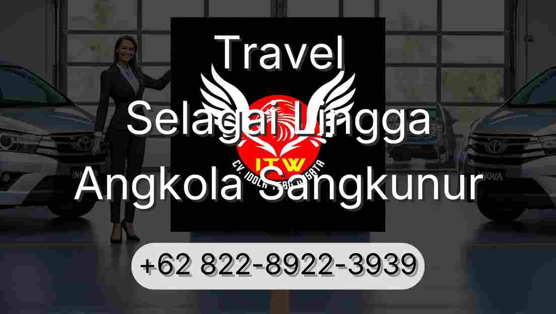 Travel Selagai Lingga Angkola Sangkunur