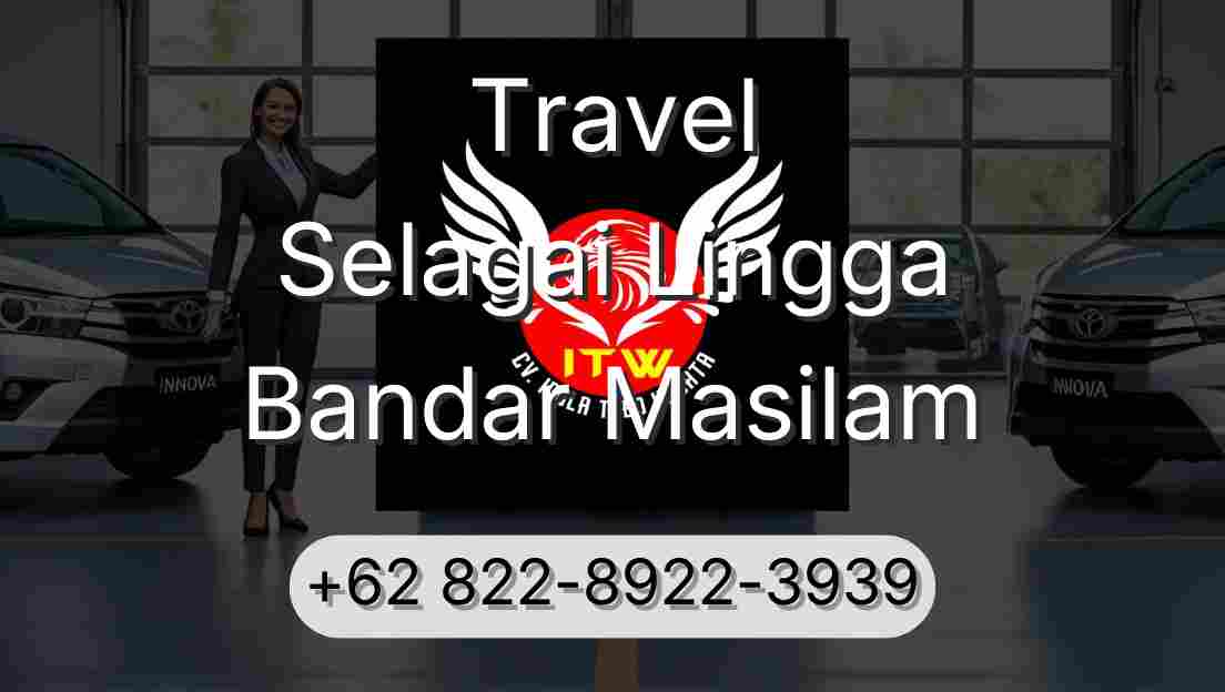 Travel Selagai Lingga Bandar Masilam