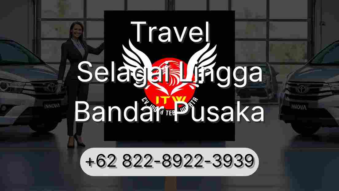 Travel Selagai Lingga Bandar Pusaka