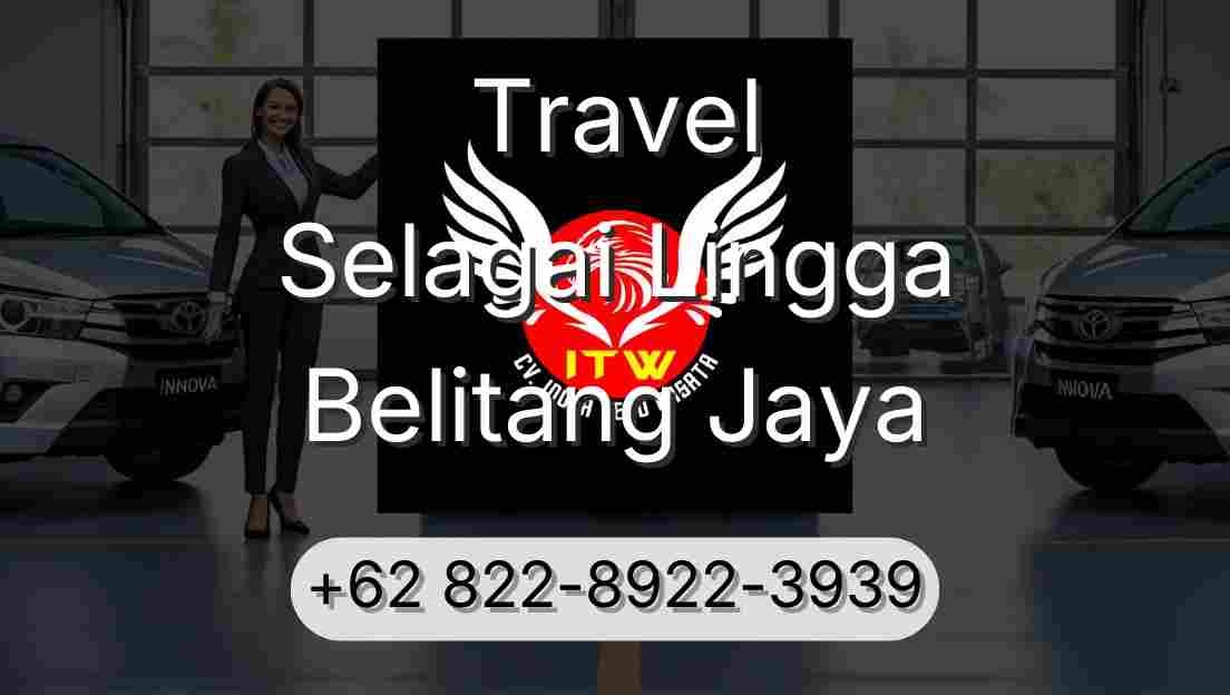Travel Selagai Lingga Belitang Jaya
