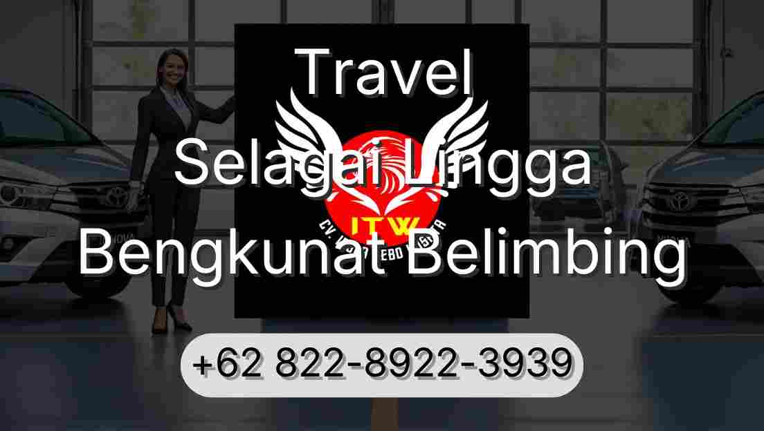 Travel Selagai Lingga Bengkunat Belimbing