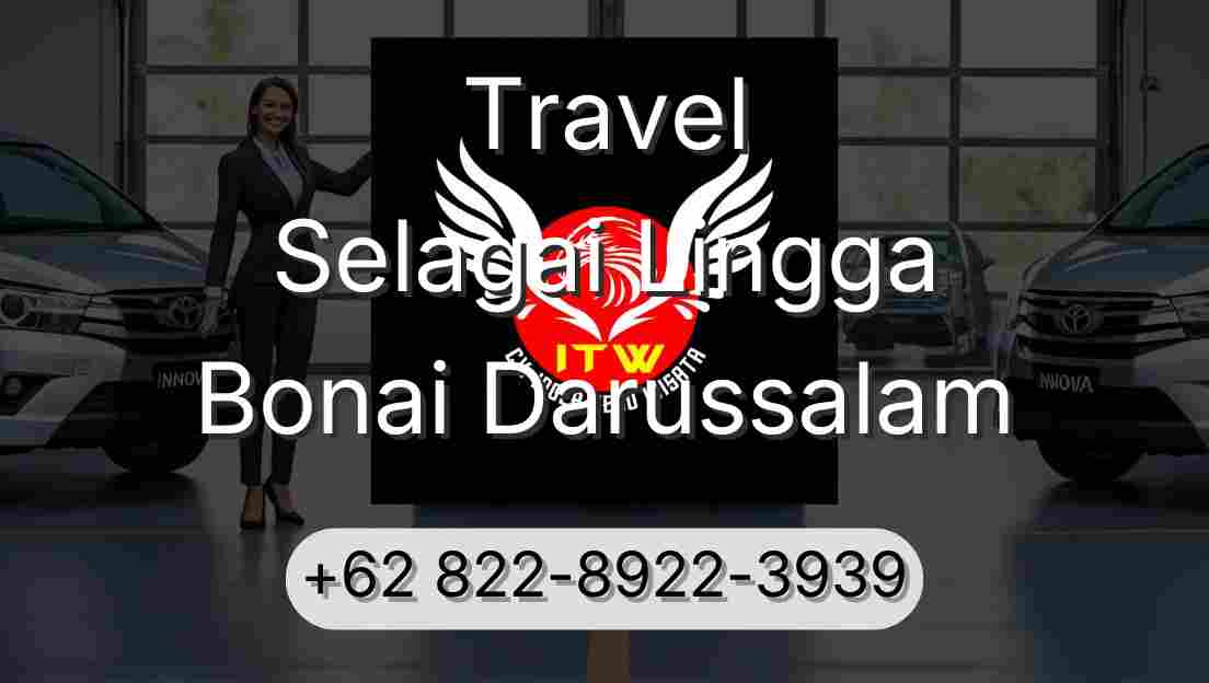 Travel Selagai Lingga Bonai Darussalam