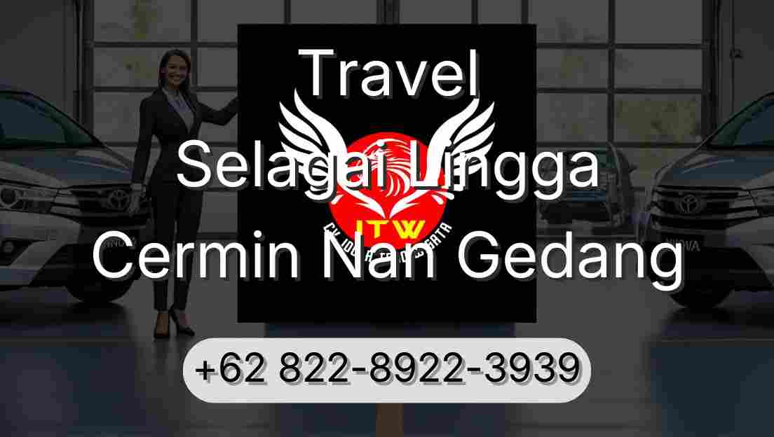 Travel Selagai Lingga Cermin Nan Gedang