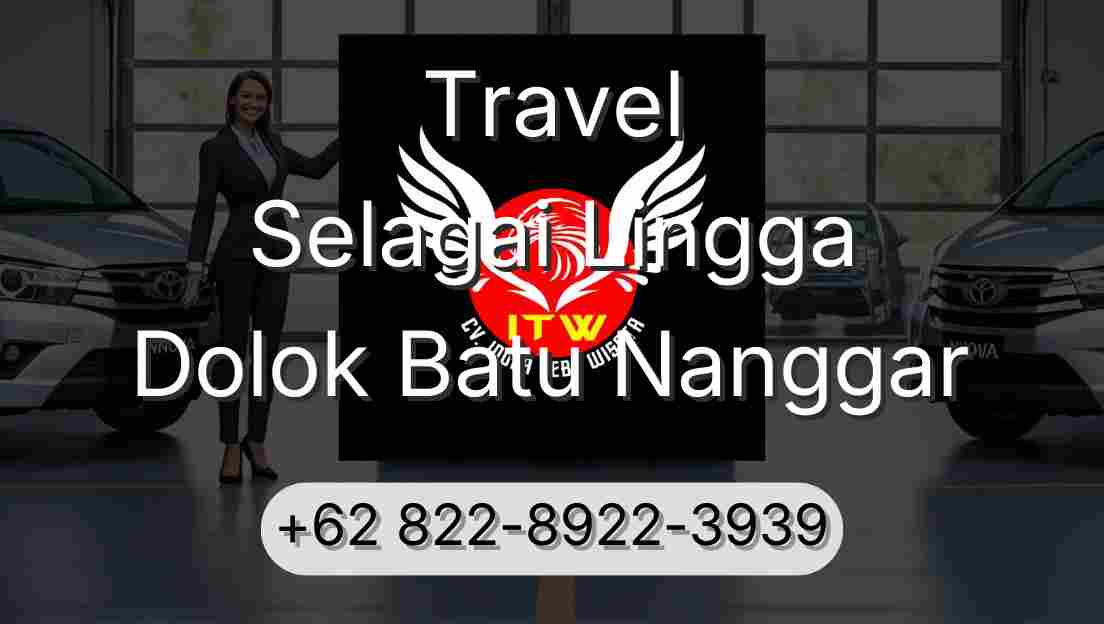 Travel Selagai Lingga Dolok Batu Nanggar