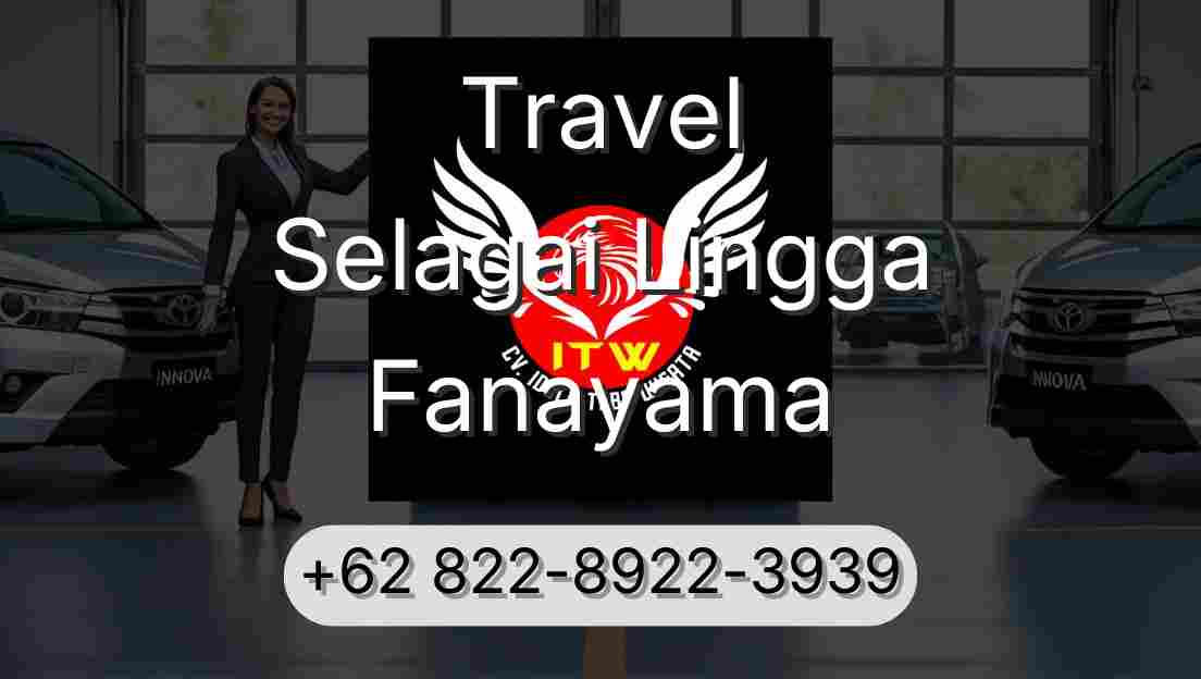 Travel Selagai Lingga Fanayama