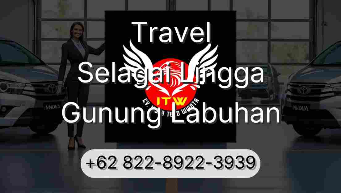 Travel Selagai Lingga Gunung Labuhan