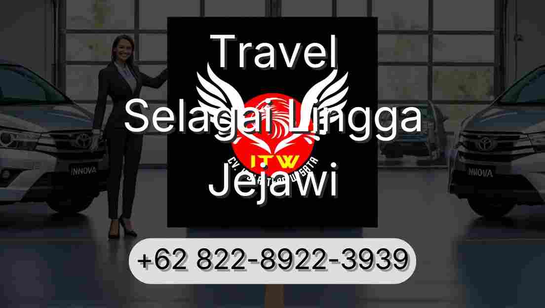 Travel Selagai Lingga Jejawi
