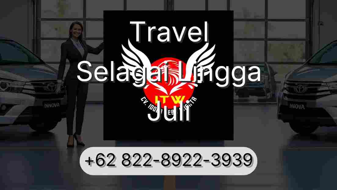 Travel Selagai Lingga Juli