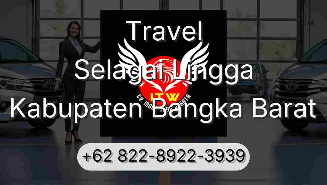 Travel Selagai Lingga Kabupaten Bangka Barat